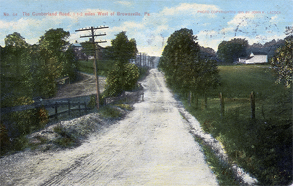 John Kennedy Lacock Cumberland Road Postcard #64: Cumberland Road 1 1/2 miles West of Brownsville, Pa.