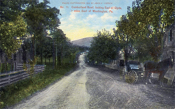 John Kennedy Lacock Cumberland Road Postcard #75: Cumberland Road, looking East at Glyde, 7 miles East of Washington, Pa.